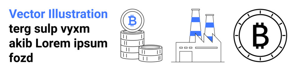 Vector images of Bitcoin coins, a factory with chimneys, and a large Bitcoin symbol. Ideal for cryptocurrency topics, Bitcoin mining, blockchain technology, digital finance, online transactions
