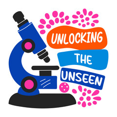 A flat sticker of a microscope with unlocking the unseen typography