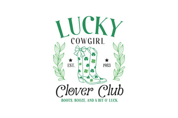 Lucky cowgirl Clover club, St.Patrick&rsquo;s Day SVG Typography T Shirt Design