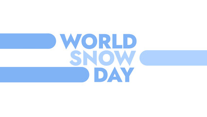 World Snow Day colorful text typography on white or black background banner illustration great for wishing and celebrating Happy World Snow Day