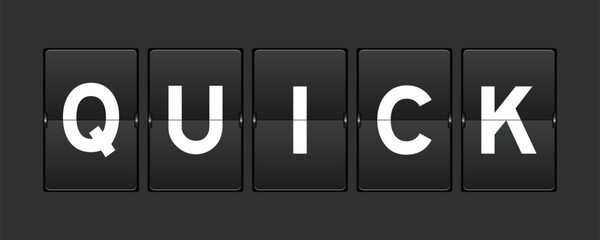 Black color analog flip board with word quick on gray background