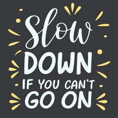 Slow down if you can't go on typography design