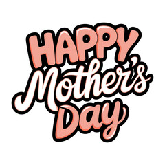 A pink and white poster with the words Happy Mother's Day written in cursive