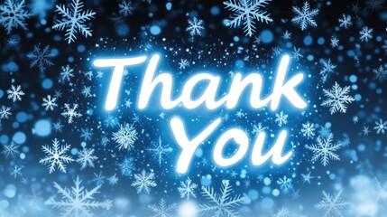 A beautiful thank you message radiates joy against a winter-themed backdrop filled with shimmering snowflakes, perfect for expressing gratitude during the season