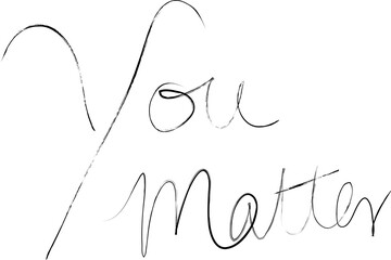 you matter