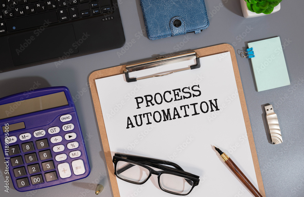 Poster text process automation on office desk table with keyboard, dollars,calculator
