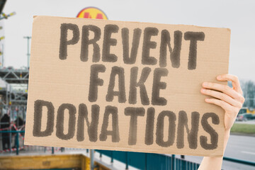 The banner 'Prevent Fake Donations' urges action against fraud in disaster relief efforts. Fraud,...