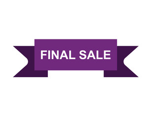 Final Sale text label, super sale, big sale, closing sale, last chance, clearance sale