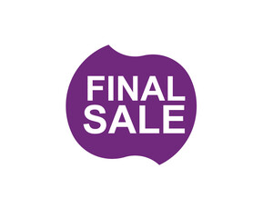 Final Sale text label, super sale, big sale, closing sale, last chance, clearance sale