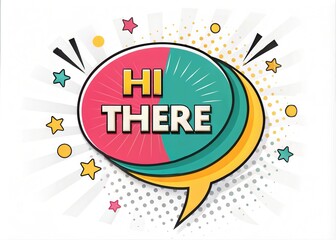 Bright and Playful 'Hi There' Speech Bubble Vector Design for Stickers, Banners, and Posters