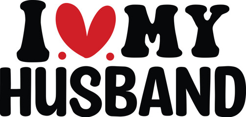 I Love My Husband