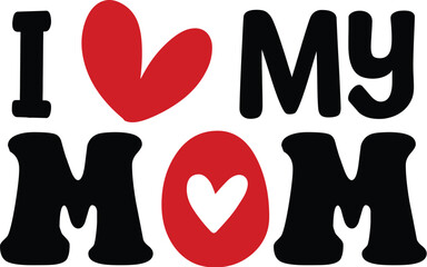 I Love My Mom