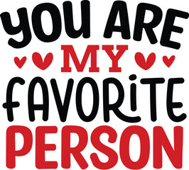 You Are My Favorite Person