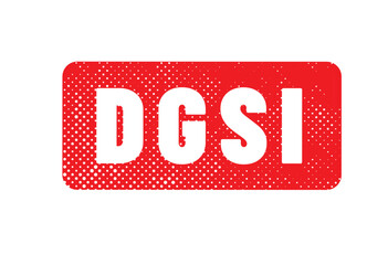 DGSI - Acronyme - Direction générale de la Sécurité intérieure