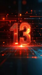 Obraz premium Glowing Number 13 on Futuristic Digital Abstract Background for Technology, Science, Data Concepts.