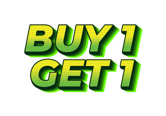 Buy 1 get 1. text effect design for social media ads