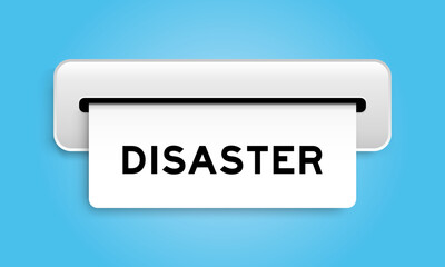 White coupon banner with word disaster from machine on blue color background