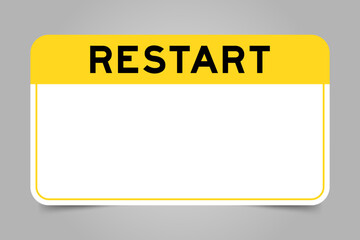 Label banner that have yellow headline with word restart and white copy space, on gray background