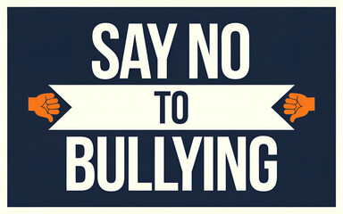 Fototapeta premium Say No to Bullying - Minimalist Poster with Bold Blue and White Typography