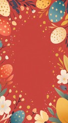 Colorful Minimalist Easter Frame with Decorative Eggs and Floral Elements for Celebrating Spring Holidays and New Beginnings