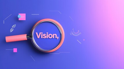 magnifying word in business concept. Magnifying glass highlighting the word 'Vision