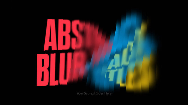 Abstract Blur Titles