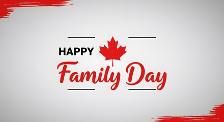 Beautiful Canadian Family Day celebration design featuring a red maple leaf, elegant modern typography, and minimalist style for greeting cards or festive message