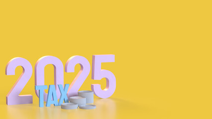 The Number and coins for Tax 2025 concept 3d Rendering.
