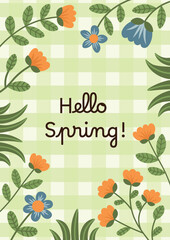 Hello Spring Poster. Banner with botanical elements, flowers, grass, branches, leaves on checkered background. Spring vector floral greeting card.