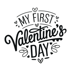 Hand-Drawn Romantic Typography My First Valentine's Day Illustration with Stylish Details
