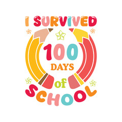 I Survived 100 Days of school Typography T-shirt Vector, 100th School Funny Quote Design, Retro 100 Days ClipArt Shirt Svg