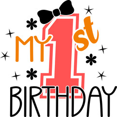 my 1st birthday vector file svg illustration