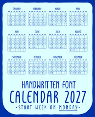 Calendar 2027 handwritten font style and the week starts on Monday.