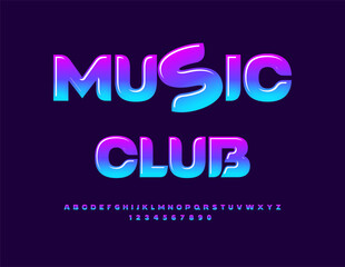 Vector Entertainment sign Music Club. Gradient Color Font. Creative Alphabet Letters and Numbers set