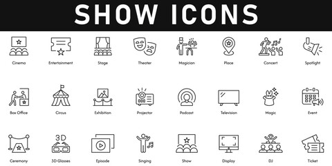 Show Icons vector illustration with thin line editable stroke containing cinema, entertainment, theater, concert, spotlight, ticket, singing, ceremony, event, magician, podcast, circus, TV, DJ, place.