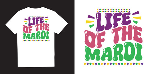 Life of the mardi gras tshirt design, Mardi Gras svg design,Happy Mardi Gras svg, Fleur De Lis svg, Mardi Gras Coquette Bow png, Hand Drawn design, Brushstroke Mardi Gras
