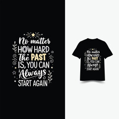 Custome Motivational Quotes T-Shirt Design