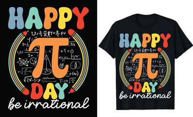 Happy Pi Day Be Irrational Math Design