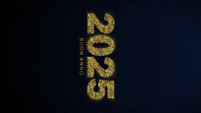 Buon anno 2025. Happy new year 2025. Italian greeting. Vertical golden fireworks. Sparkling animated letters and numbers on dark blue background.