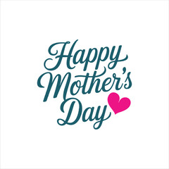 Happy Mother's Day wishes with heart. Mother day calligraphy, elegant best quotes for banners or greeting cards. Vector illustration