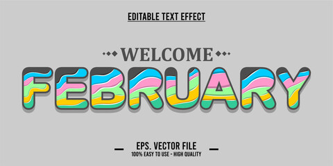 Welcome february, typography word art illustration, poster, editable text effect, file EPS
