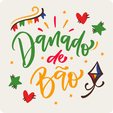 Danado de b&atilde;o. Very Good in brazilian portuguese. Modern hand Lettering. vector.