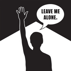 'Leave me Alone