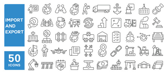 Set of 50 line icons related to import and export, international, trading, global, product, worldwide, package, container, harbor, shipment, Editable stroke. Vector illustration
