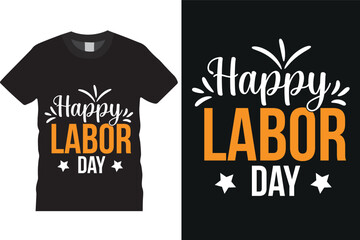 Happy labor day Typography t shirt design