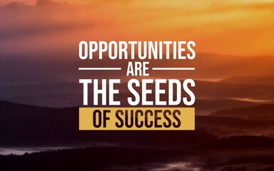 Inspirational quotes about opportunities and seizing chances. Perfect for motivational posters,...