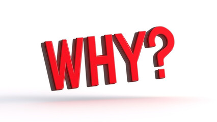 Fototapeta premium Why word. Why concept. Why concept. A modern 3D 