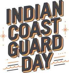  Indian Coast Guard Day 1st February, Indian Coast Guard vector illustration, vector Template.