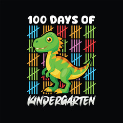 100 days of kindergarten Typography T-shirt Vector, Funny 100 Days of School Graphic Typography Tee

