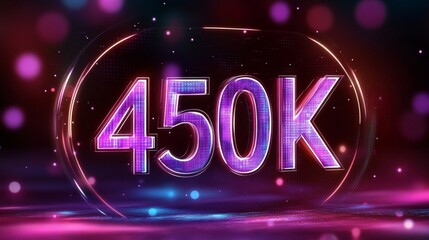 Glowing 450K Celebration Text on Futuristic Digital Background with Neon Lights and Bokeh Effect